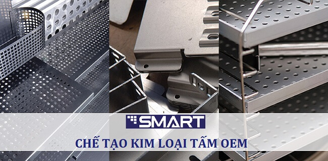 Smart Việt Nam - chế tạo kim loại tấm OEM